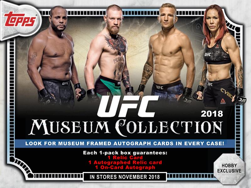 2018 TOPPS UFC MUSEUM COLLECTION