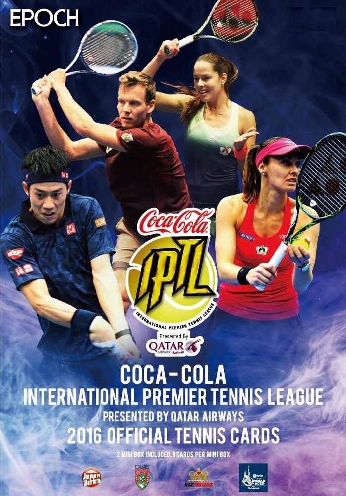 EPOCH コカコーラ インターナショナル・プレミア・テニスリーグ(IPTL) 2016 オフィシャルカード