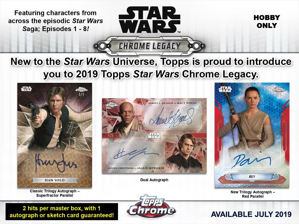 2019 TOPPS STAR WARS CHROME LEGACY